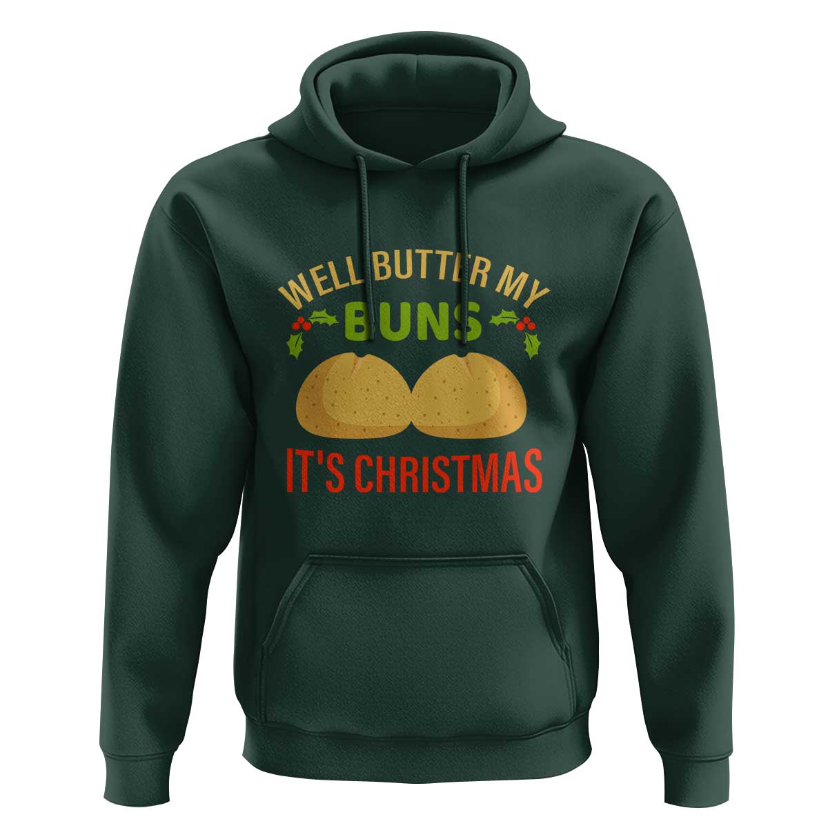 Funny Christmas Bun Bread Hoodie Well Butter My Buns It's Xmas