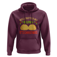 Funny Christmas Bun Bread Hoodie Well Butter My Buns It's Xmas