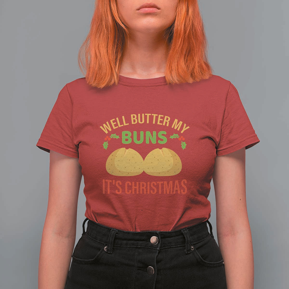 Funny Christmas Bun Bread T Shirt For Women Well Butter My Buns It's Xmas - Wonder Print Shop