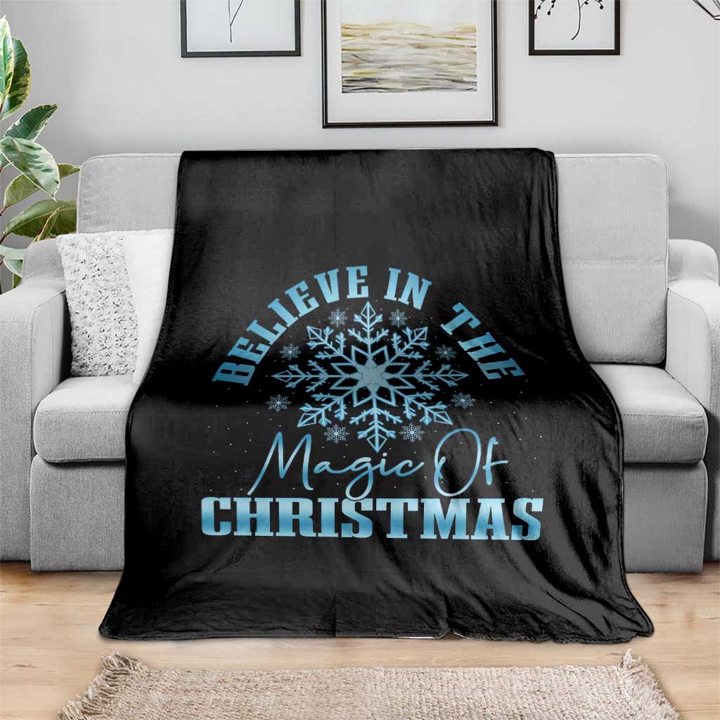 Believe In The Magic Of Christmas Throw Blanket Xmas Snowflake - Wonder Print Shop