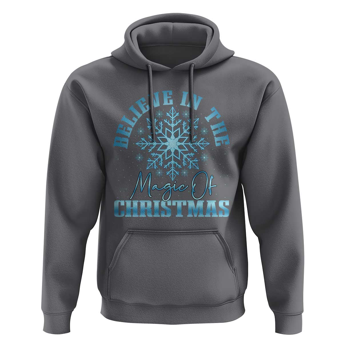 Believe In The Magic Of Christmas Hoodie Xmas Snowflake - Wonder Print Shop