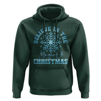Believe In The Magic Of Christmas Hoodie Xmas Snowflake - Wonder Print Shop