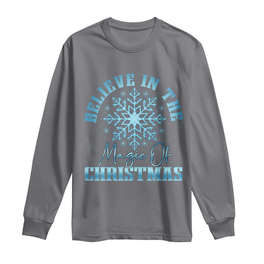 Believe In The Magic Of Christmas Long Sleeve Shirt Xmas Snowflake - Wonder Print Shop