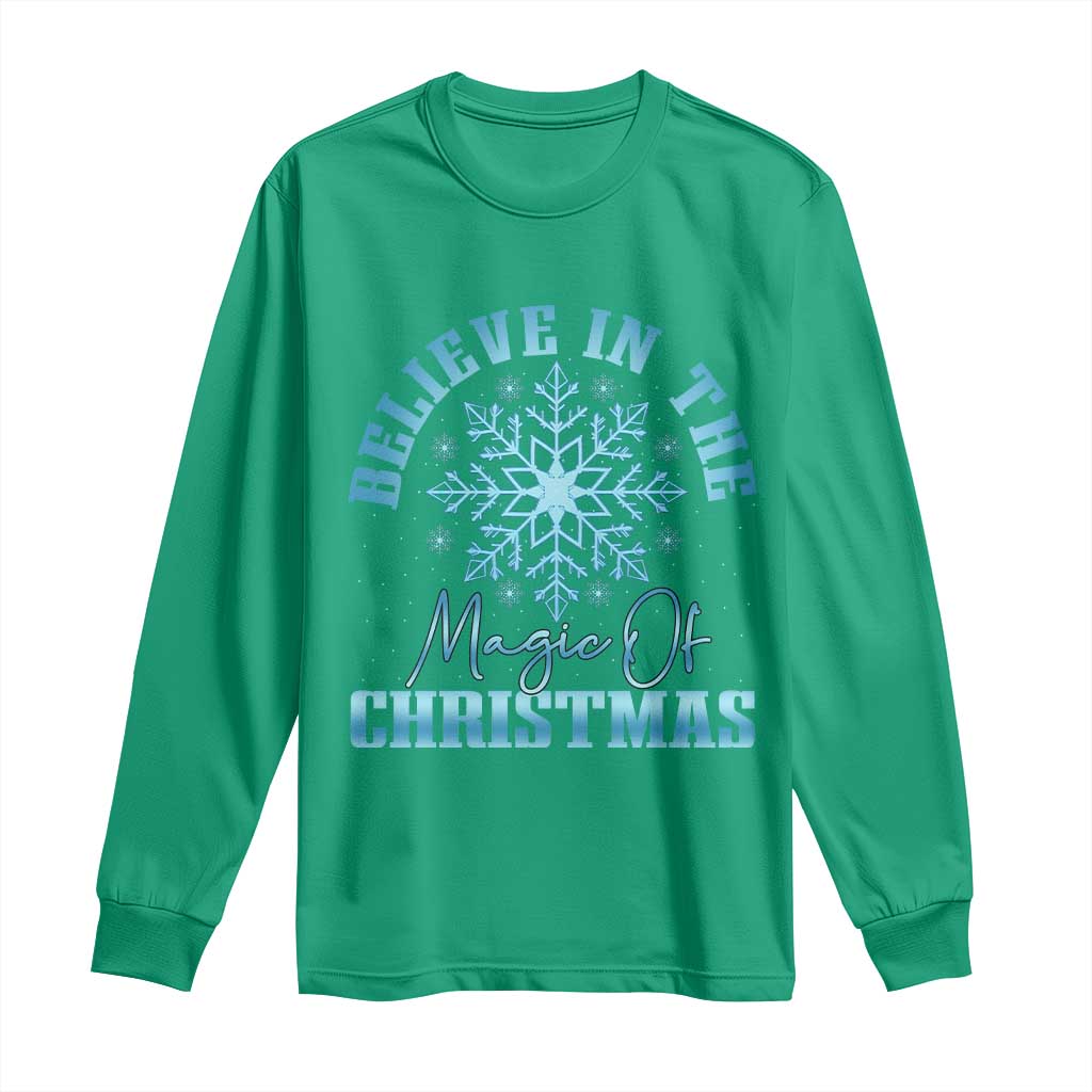 Believe In The Magic Of Christmas Long Sleeve Shirt Xmas Snowflake - Wonder Print Shop