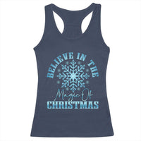 Believe In The Magic Of Christmas Racerback Tank Top Xmas Snowflake - Wonder Print Shop