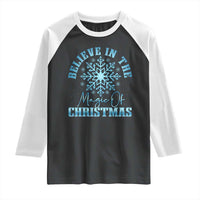 Believe In The Magic Of Christmas Raglan Shirt Xmas Snowflake - Wonder Print Shop