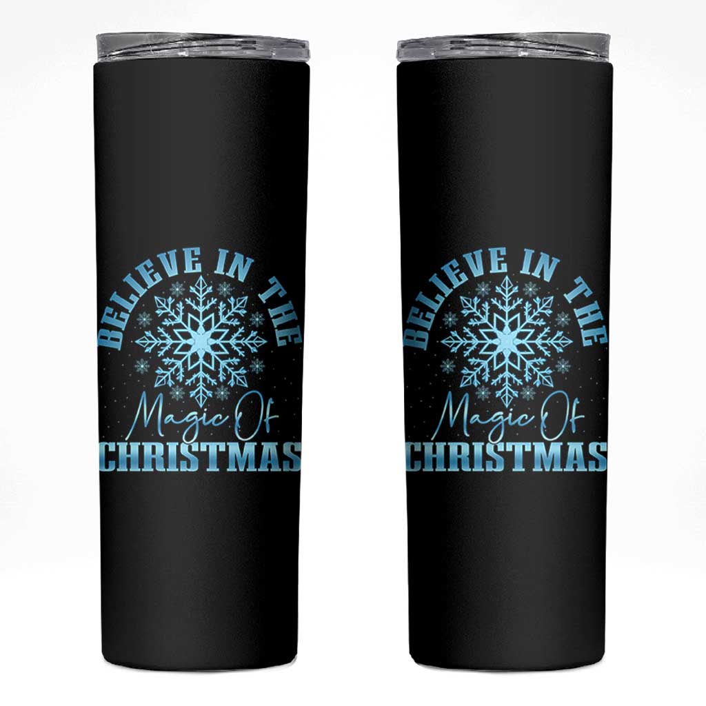 Believe In The Magic Of Christmas Skinny Tumbler Xmas Snowflake - Wonder Print Shop
