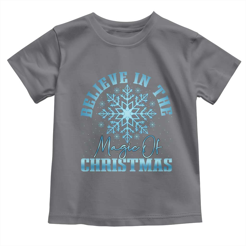 Believe In The Magic Of Christmas Toddler T Shirt Xmas Snowflake - Wonder Print Shop