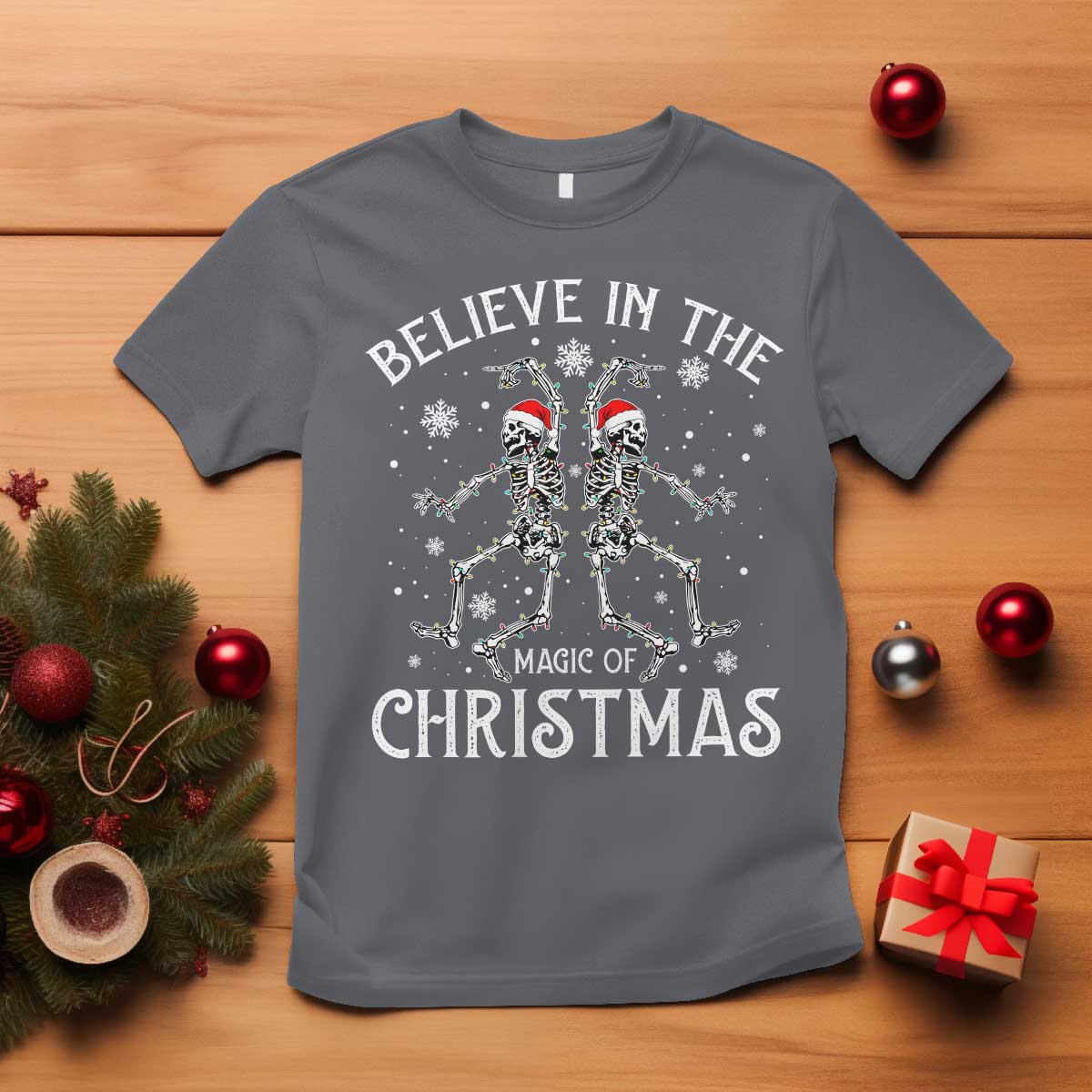 Funny Believe In The Magic Of Christmas T Shirt Xmas Skeleton - Wonder Print Shop