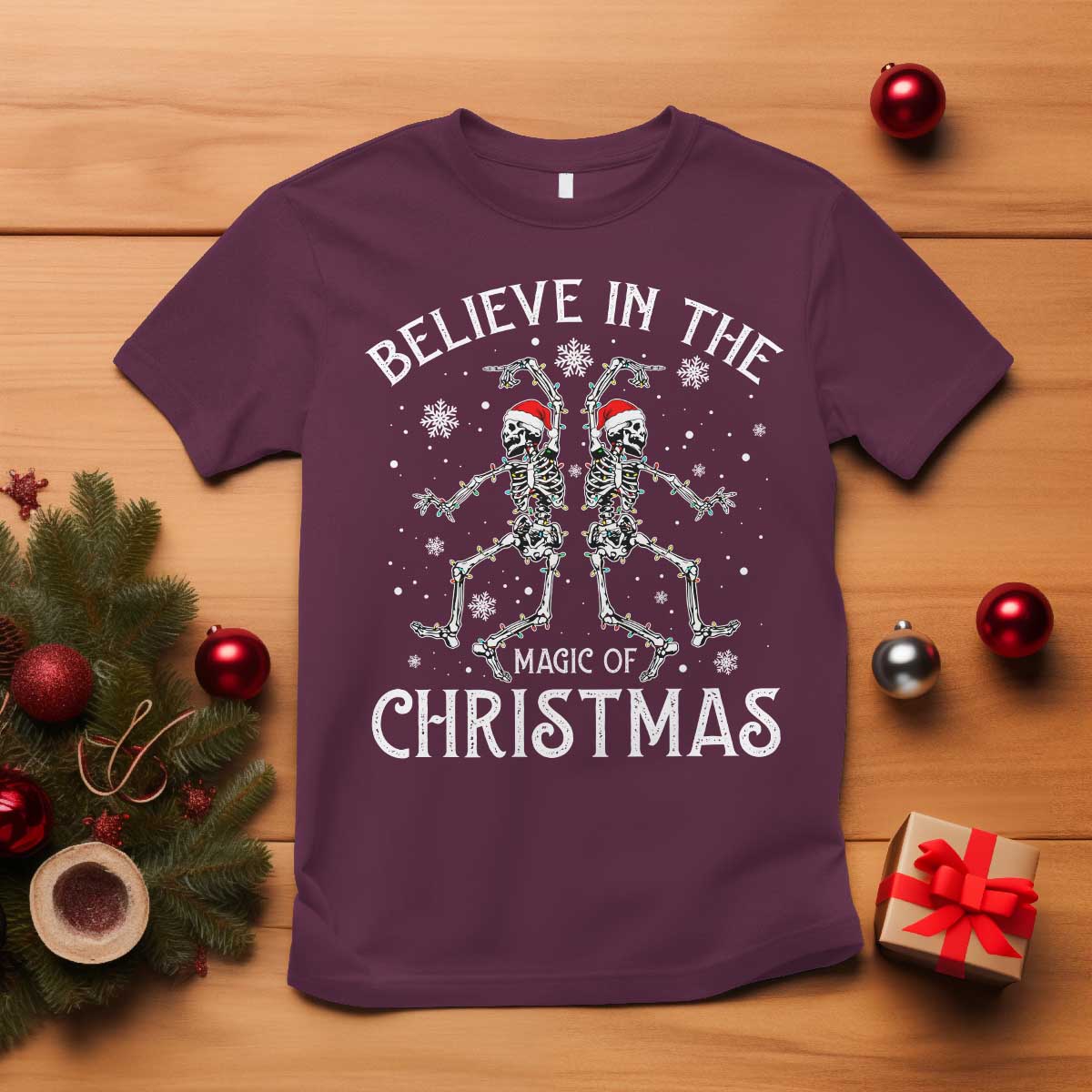 Funny Believe In The Magic Of Christmas T Shirt Xmas Skeleton - Wonder Print Shop