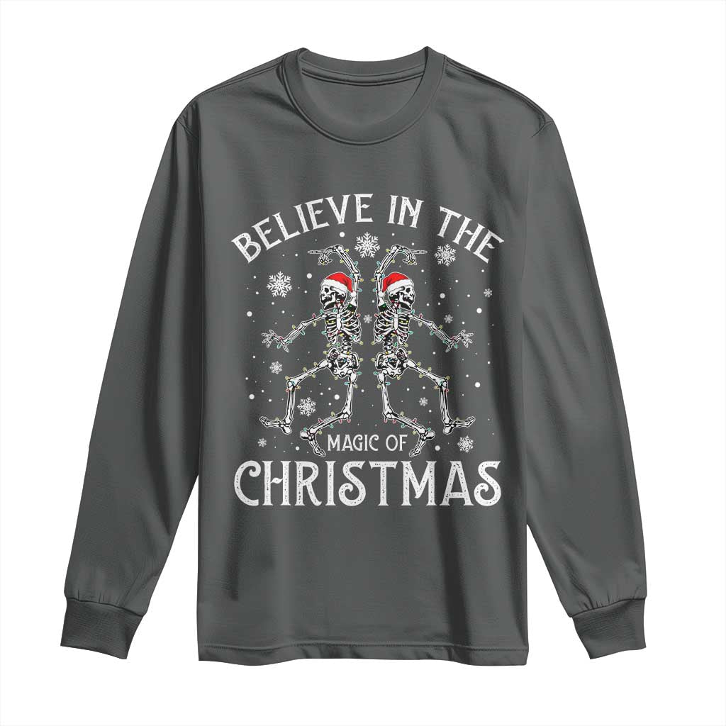 Funny Believe In The Magic Of Christmas Long Sleeve Shirt Xmas Skeleton - Wonder Print Shop
