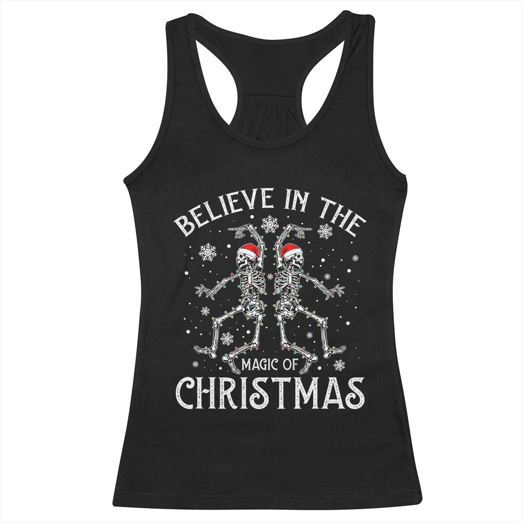 Funny Believe In The Magic Of Christmas Racerback Tank Top Xmas Skeleton - Wonder Print Shop