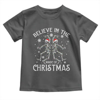 Funny Believe In The Magic Of Christmas Toddler T Shirt Xmas Skeleton - Wonder Print Shop