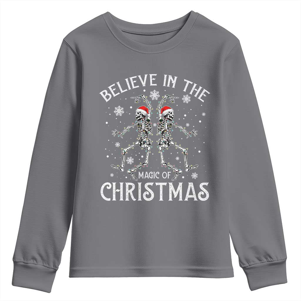 Funny Believe In The Magic Of Christmas Youth Sweatshirt Xmas Skeleton - Wonder Print Shop