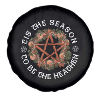 Tis The Season To Be The Heathen Spare Tire Cover Pagan Christmas Yule Holiday - Wonder Print Shop