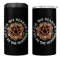 Tis The Season To Be The Heathen 4 in 1 Can Cooler Tumbler Pagan Christmas Yule Holiday - Wonder Print Shop