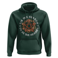 Tis The Season To Be The Heathen Hoodie Pagan Christmas Yule Holiday - Wonder Print Shop