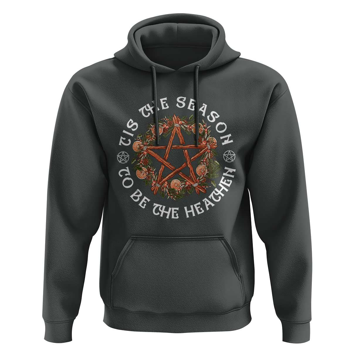 Tis The Season To Be The Heathen Hoodie Pagan Christmas Yule Holiday - Wonder Print Shop
