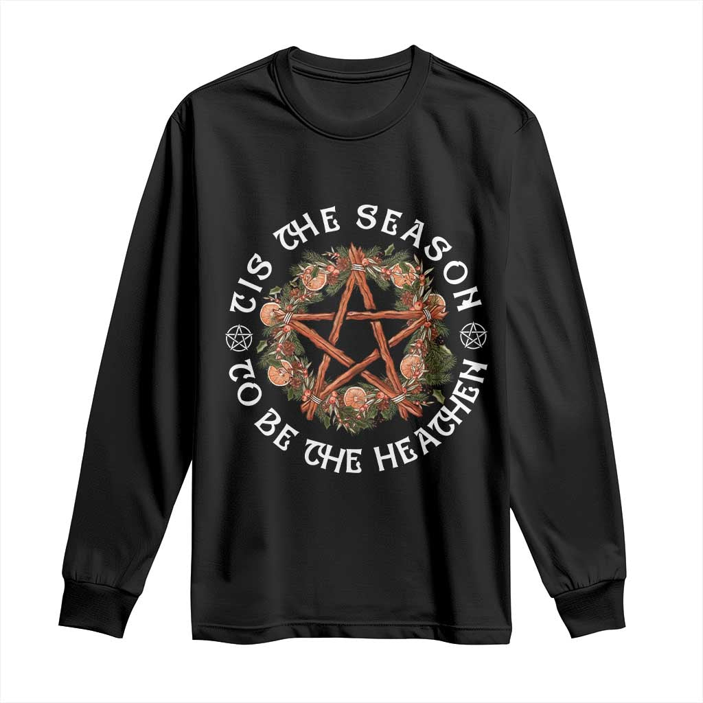 Tis The Season To Be The Heathen Long Sleeve Shirt Pagan Christmas Yule Holiday - Wonder Print Shop