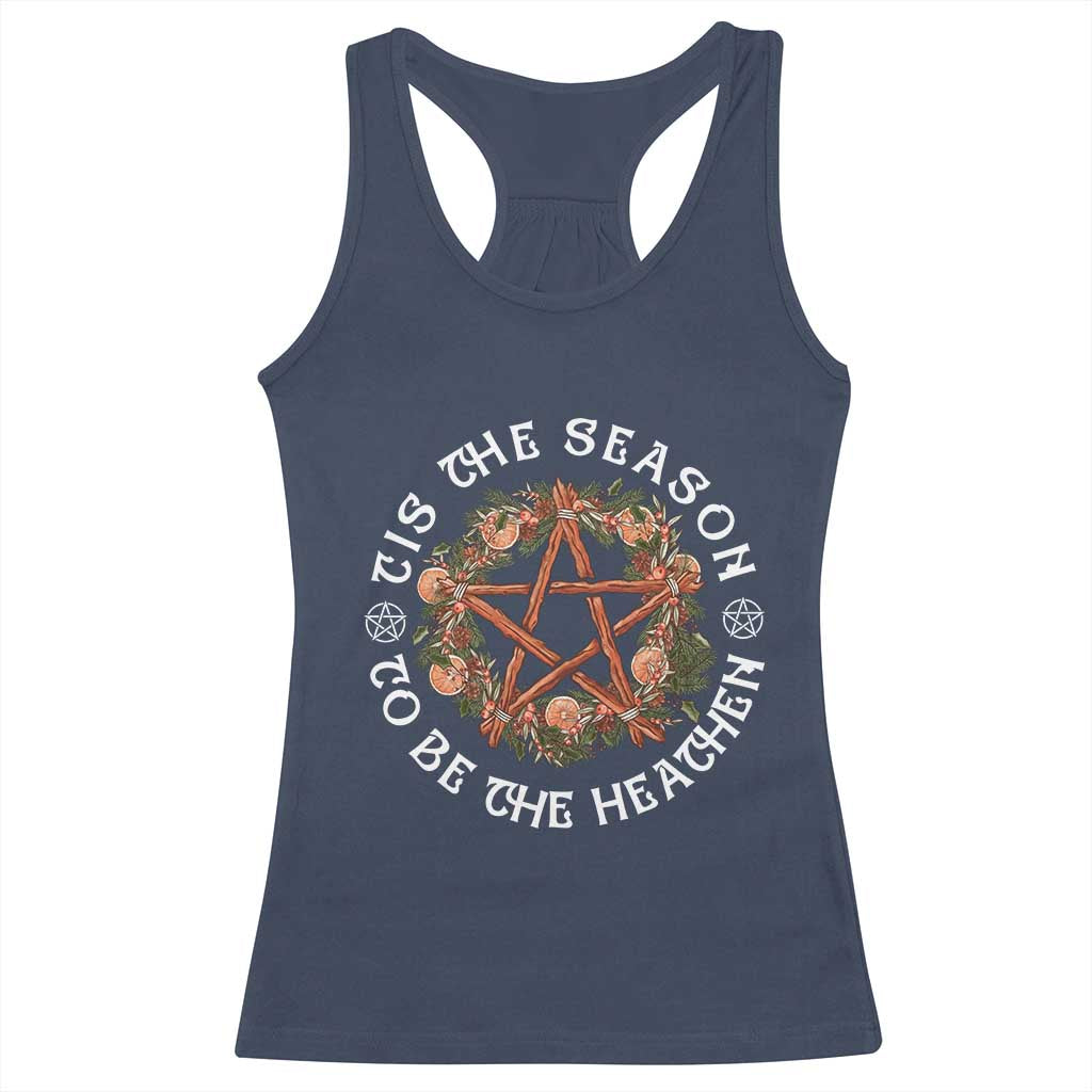 Tis The Season To Be The Heathen Racerback Tank Top Pagan Christmas Yule Holiday - Wonder Print Shop