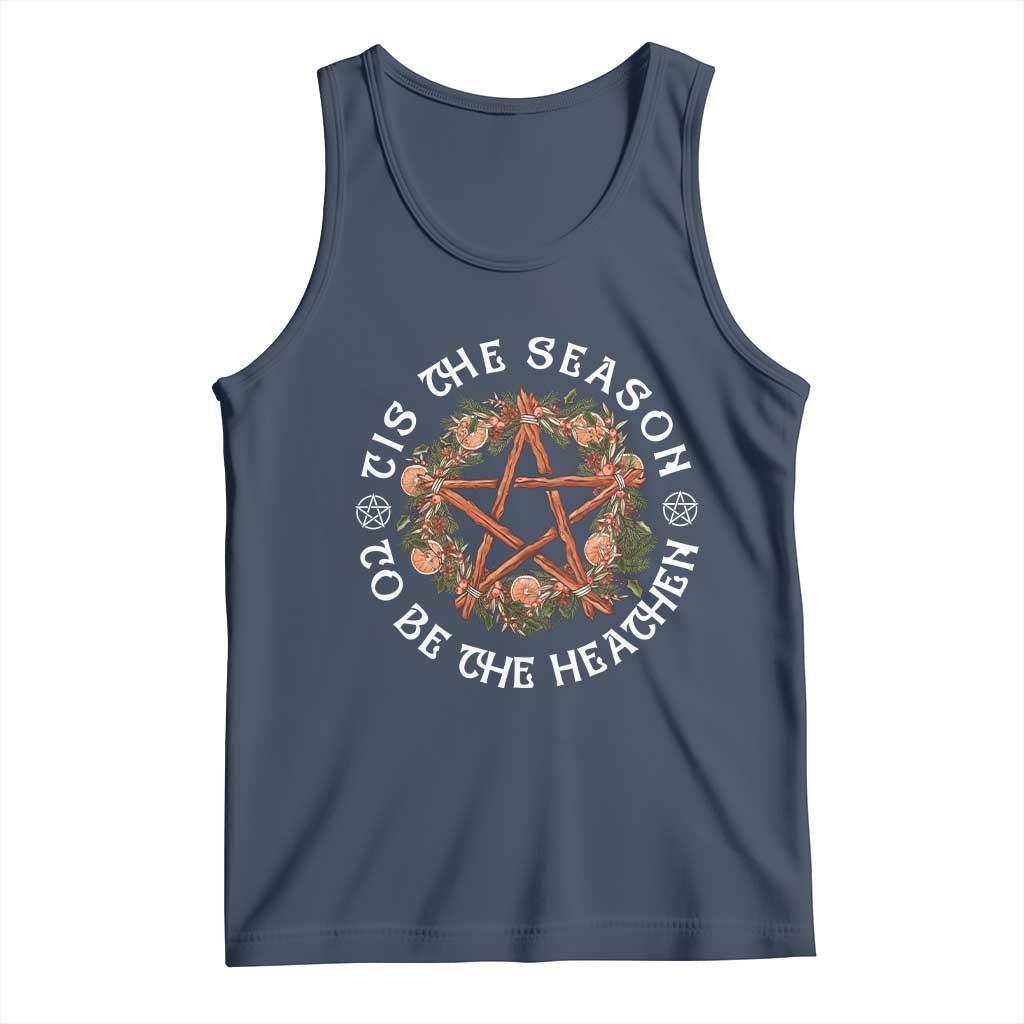 Tis The Season To Be The Heathen Tank Top Pagan Christmas Yule Holiday - Wonder Print Shop
