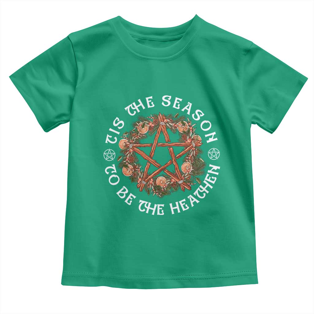 Tis The Season To Be The Heathen Toddler T Shirt Pagan Christmas Yule Holiday - Wonder Print Shop