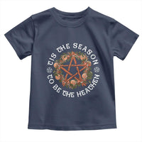 Tis The Season To Be The Heathen Toddler T Shirt Pagan Christmas Yule Holiday - Wonder Print Shop