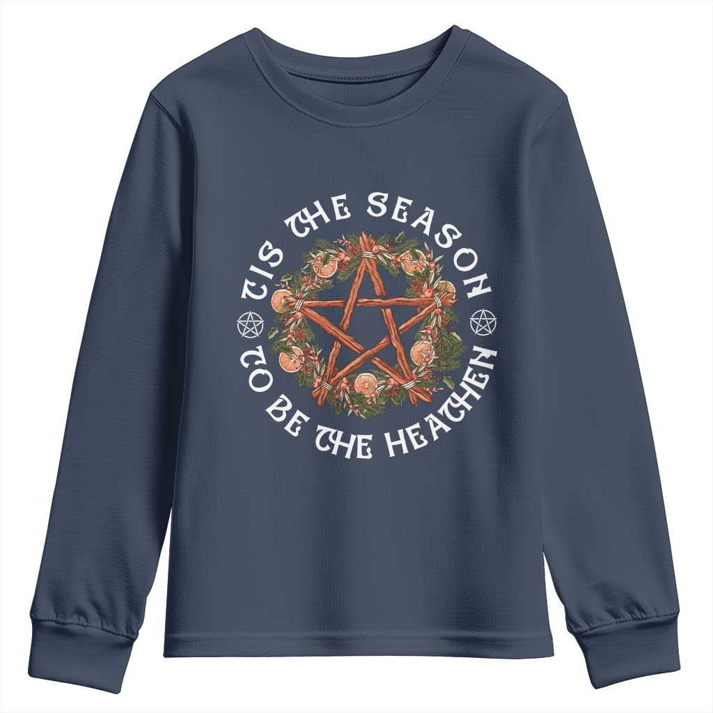 Tis The Season To Be The Heathen Youth Sweatshirt Pagan Christmas Yule Holiday - Wonder Print Shop
