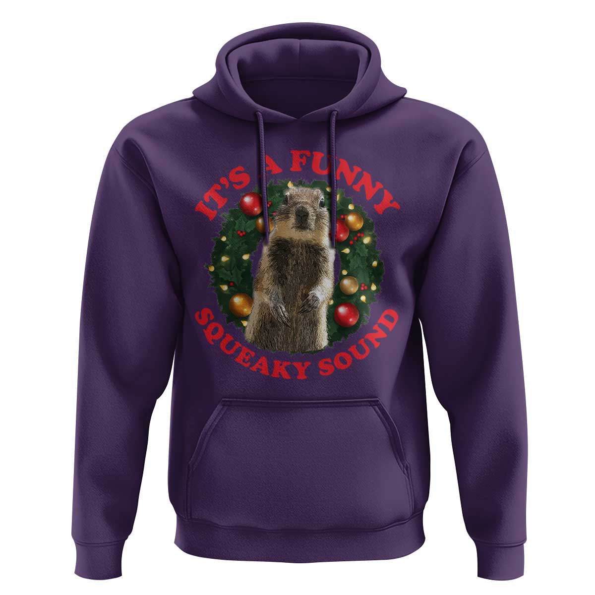 Funny Christmas Vacation Squirrel Movie Hoodie It Is A Funny Squeaky Sound Xmas Wreath - Wonder Print Shop