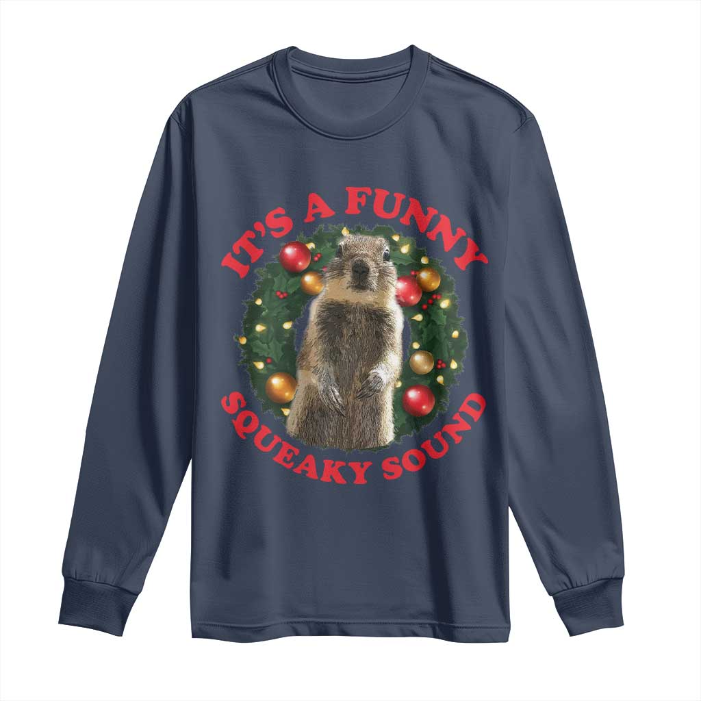 Funny Christmas Vacation Squirrel Movie Long Sleeve Shirt It Is A Funny Squeaky Sound Xmas Wreath - Wonder Print Shop