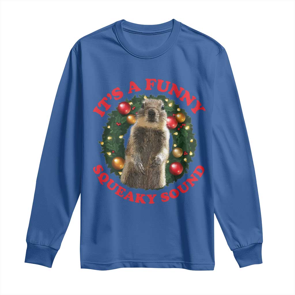 Funny Christmas Vacation Squirrel Movie Long Sleeve Shirt It Is A Funny Squeaky Sound Xmas Wreath - Wonder Print Shop