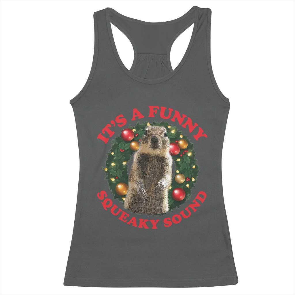 Funny Christmas Vacation Squirrel Movie Racerback Tank Top It Is A Funny Squeaky Sound Xmas Wreath - Wonder Print Shop