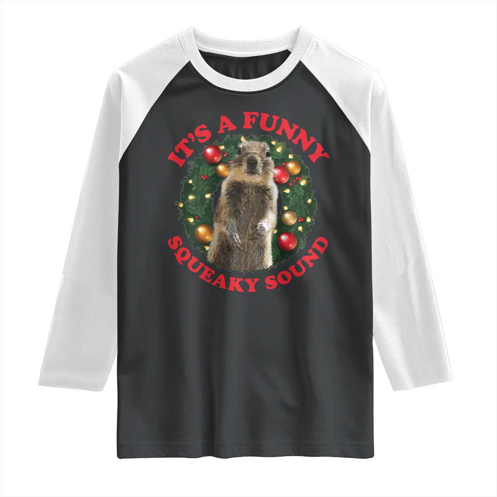 Funny Christmas Vacation Squirrel Movie Raglan Shirt It Is A Funny Squeaky Sound Xmas Wreath - Wonder Print Shop