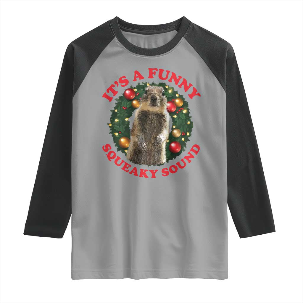 Funny Christmas Vacation Squirrel Movie Raglan Shirt It Is A Funny Squeaky Sound Xmas Wreath - Wonder Print Shop
