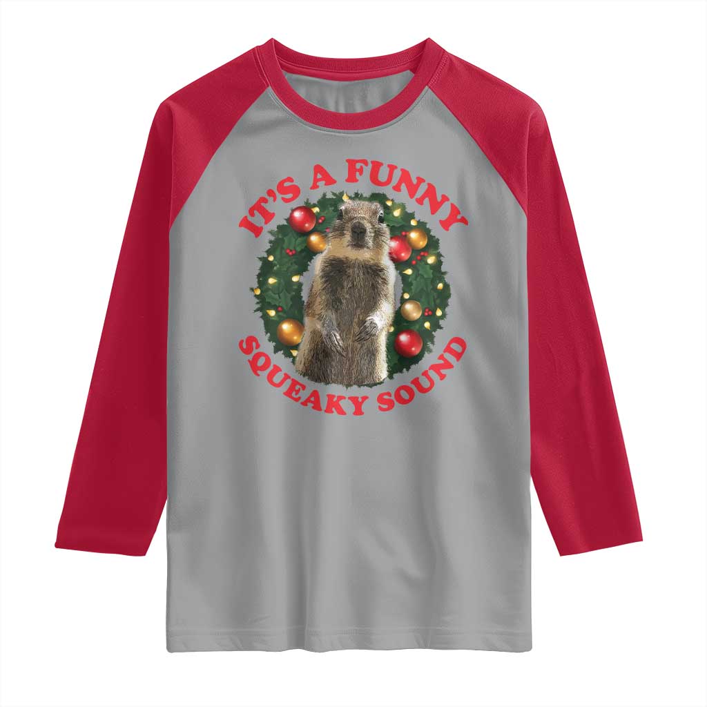 Funny Christmas Vacation Squirrel Movie Raglan Shirt It Is A Funny Squeaky Sound Xmas Wreath - Wonder Print Shop