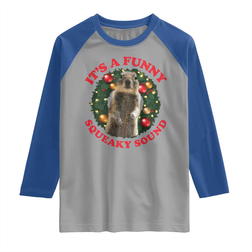 Funny Christmas Vacation Squirrel Movie Raglan Shirt It Is A Funny Squeaky Sound Xmas Wreath - Wonder Print Shop
