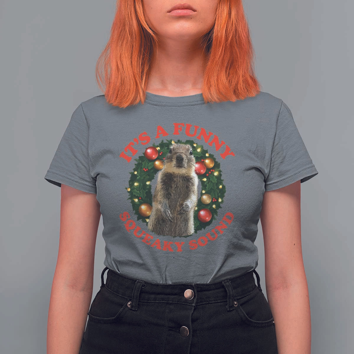 Funny Christmas Vacation Squirrel Movie T Shirt For Women It Is A Funny Squeaky Sound Xmas Wreath - Wonder Print Shop