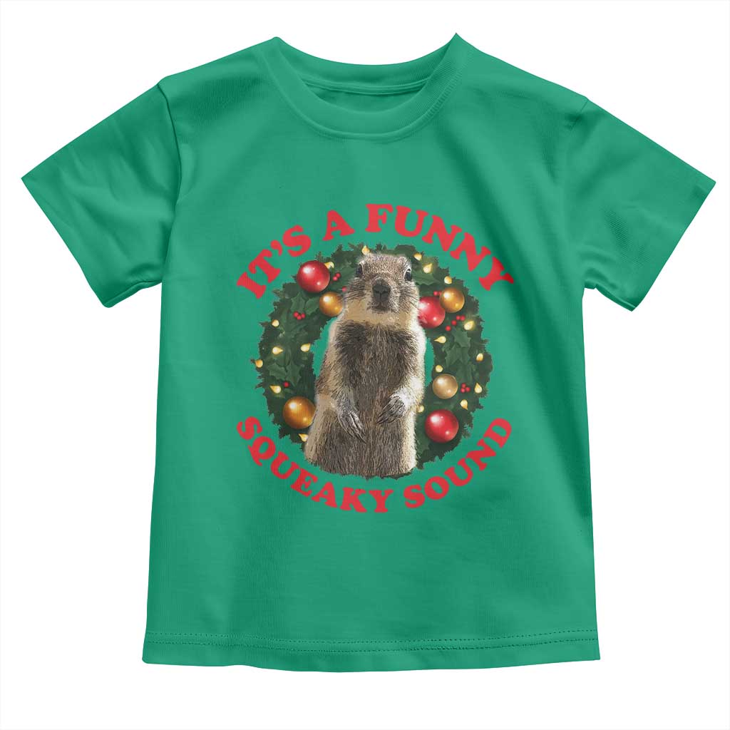 Funny Christmas Vacation Squirrel Movie Toddler T Shirt It Is A Funny Squeaky Sound Xmas Wreath - Wonder Print Shop