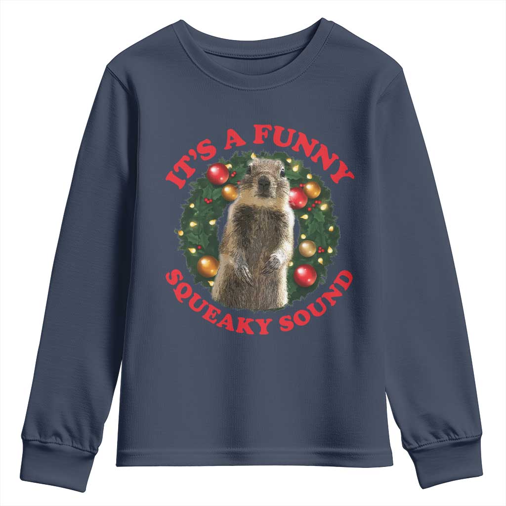 Funny Christmas Vacation Squirrel Movie Youth Sweatshirt It Is A Funny Squeaky Sound Xmas Wreath - Wonder Print Shop