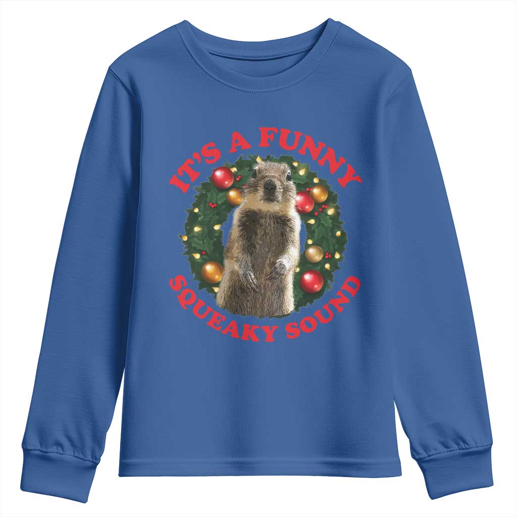 Funny Christmas Vacation Squirrel Movie Youth Sweatshirt It Is A Funny Squeaky Sound Xmas Wreath - Wonder Print Shop