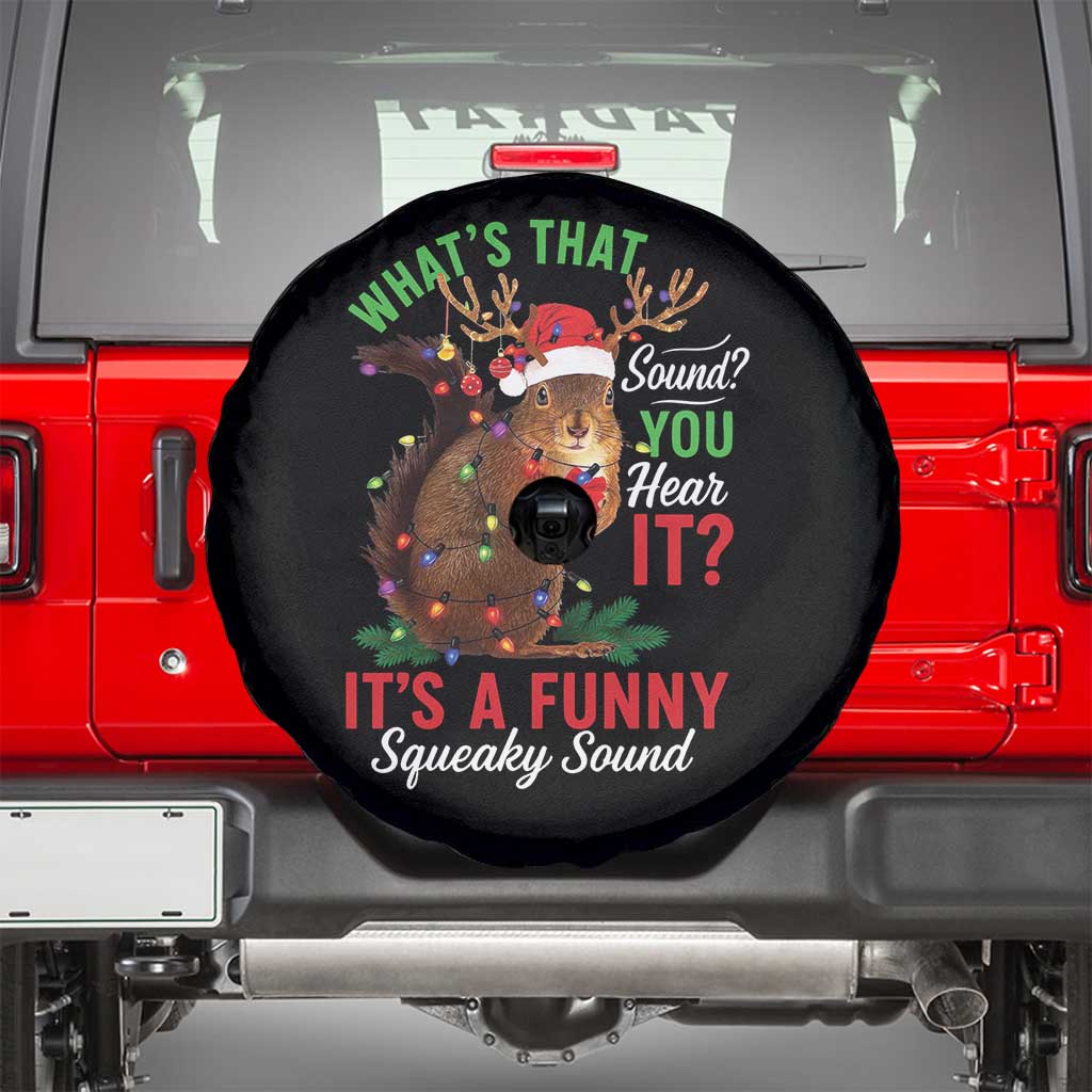 Funny Christmas Vacation Squirrel Movie Spare Tire Cover Whats That Sound You Hear It It Is A Funny Squeaky Sound - Wonder Print Shop