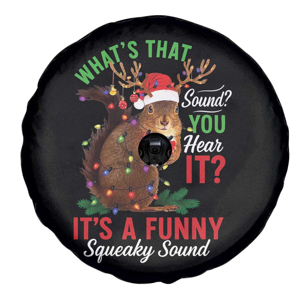 Funny Christmas Vacation Squirrel Movie Spare Tire Cover Whats That Sound You Hear It It Is A Funny Squeaky Sound - Wonder Print Shop