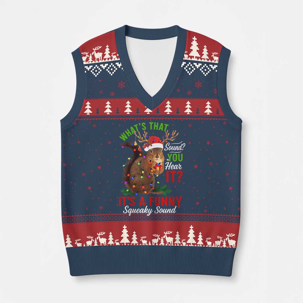 Funny Xmas Vacation Squirrel Movie V-Neck Knit Sweater Vest Whats That Sound You Hear It It Is A Funny Squeaky Sound - Wonder Print Shop