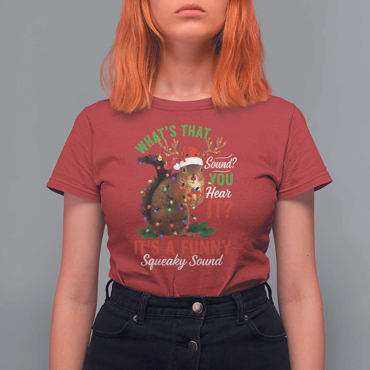 Funny Christmas Vacation Squirrel Movie T Shirt For Women Whats That Sound You Hear It It Is A Funny Squeaky Sound - Wonder Print Shop