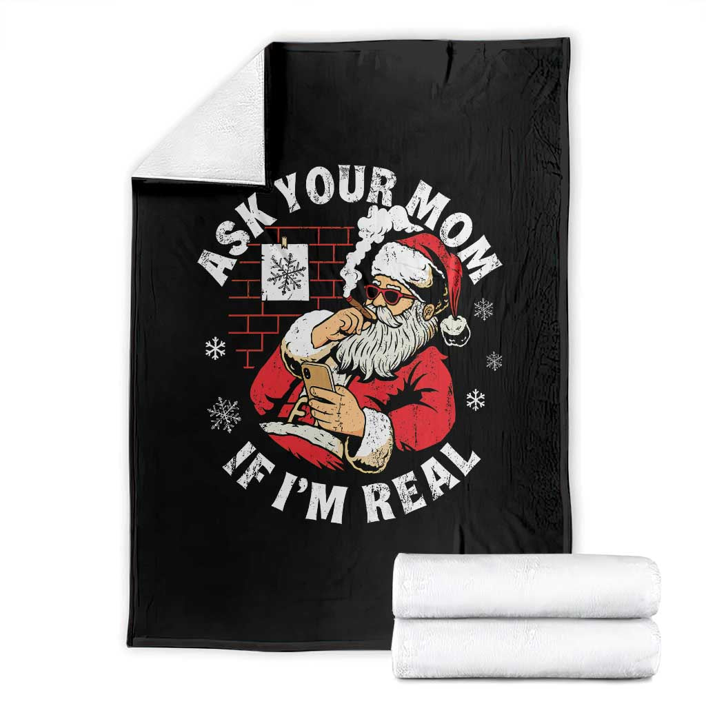 Funny Christmas Santa Ask Your Mom If I Am Real Throw Blanket Dirty Xmas Santa Mom - Wonder Print Shop