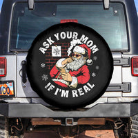 Funny Christmas Santa Ask Your Mom If I Am Real Spare Tire Cover Dirty Xmas Santa Mom - Wonder Print Shop