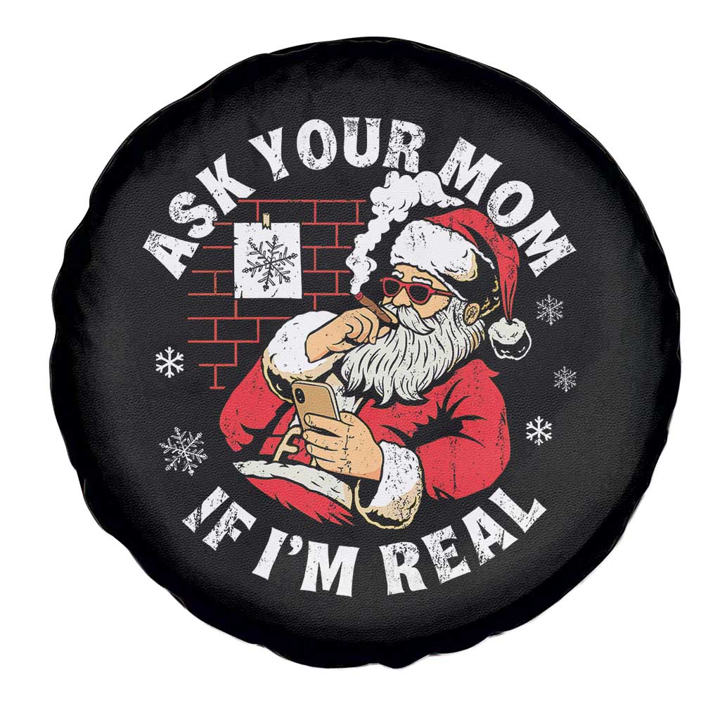 Funny Christmas Santa Ask Your Mom If I Am Real Spare Tire Cover Dirty Xmas Santa Mom - Wonder Print Shop