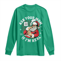 Funny Christmas Santa Ask Your Mom If I Am Real Long Sleeve Shirt Dirty Xmas Santa Mom - Wonder Print Shop