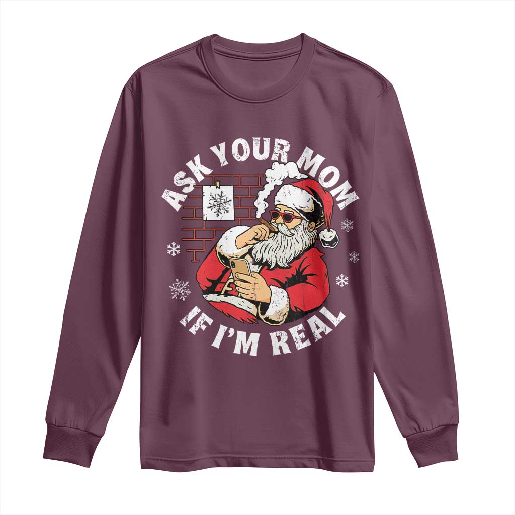 Funny Christmas Santa Ask Your Mom If I Am Real Long Sleeve Shirt Dirty Xmas Santa Mom - Wonder Print Shop