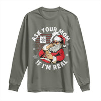 Funny Christmas Santa Ask Your Mom If I Am Real Long Sleeve Shirt Dirty Xmas Santa Mom - Wonder Print Shop